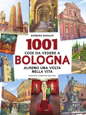 cover image of 1001 cose da vedere a Bologna almeno una volta nella vita